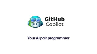 디자인에 이어 코딩까지 AI가 프로그램 개발을 척척? : GitHub Copilot, 어디까지 알아보셨나요 | PPT