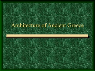 Architecture of Ancient Greece
 
