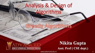 Analysis & Design of
Algorithms
www.advanced.edu.in 1
 