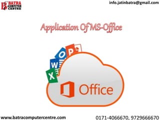 www.batracomputercentre.com 0171-4066670, 9729666670
info.jatinbatra@gmail.com
 