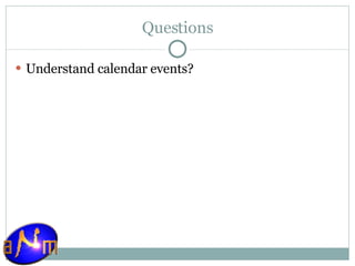 Questions Understand calendar events? 