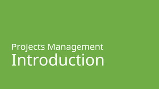Projects Management
Introduction
 