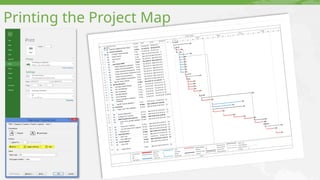 Printing the Project Map
 