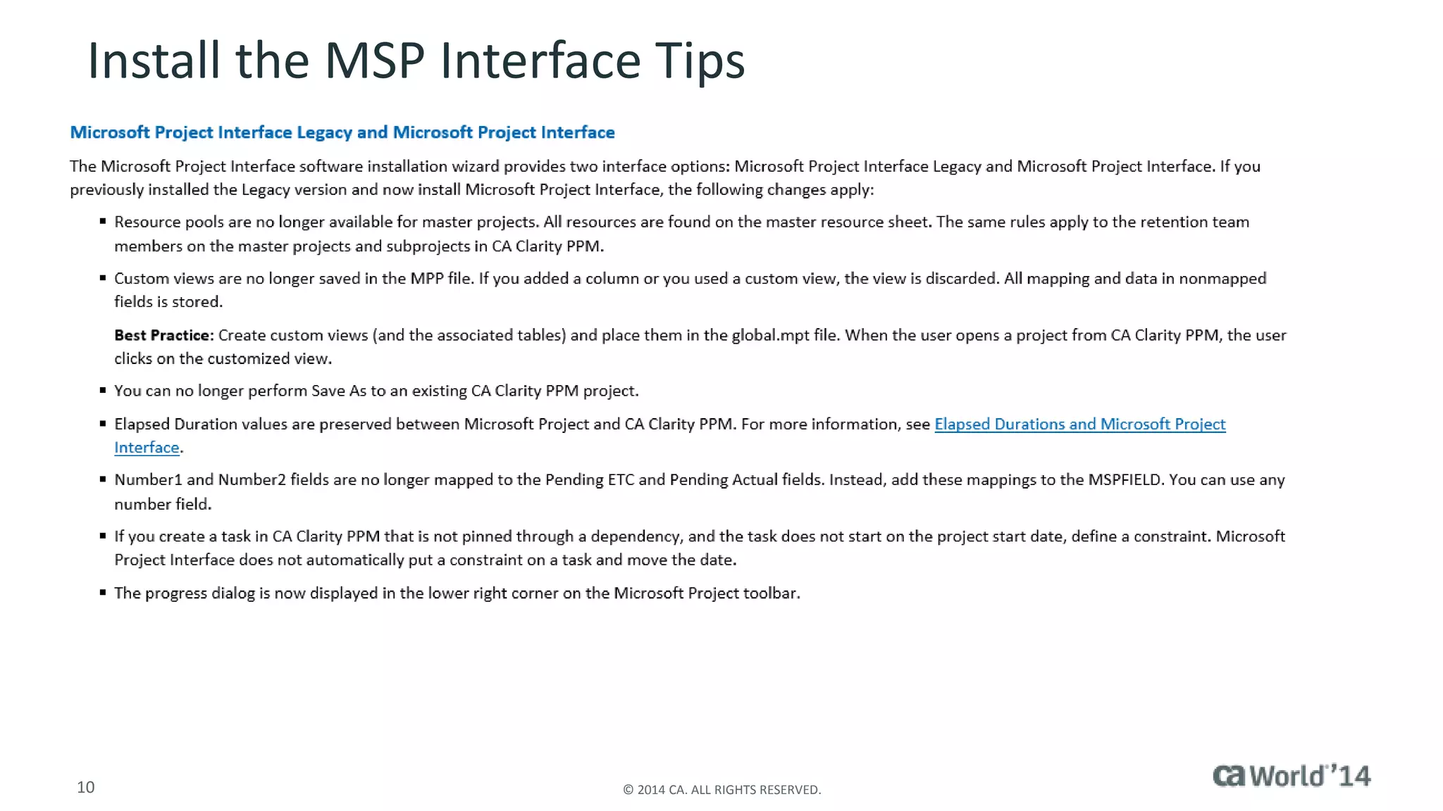 Install the MSP Interface Tips 
10 © 2014 CA. ALL RIGHTS RESERVED. 
 