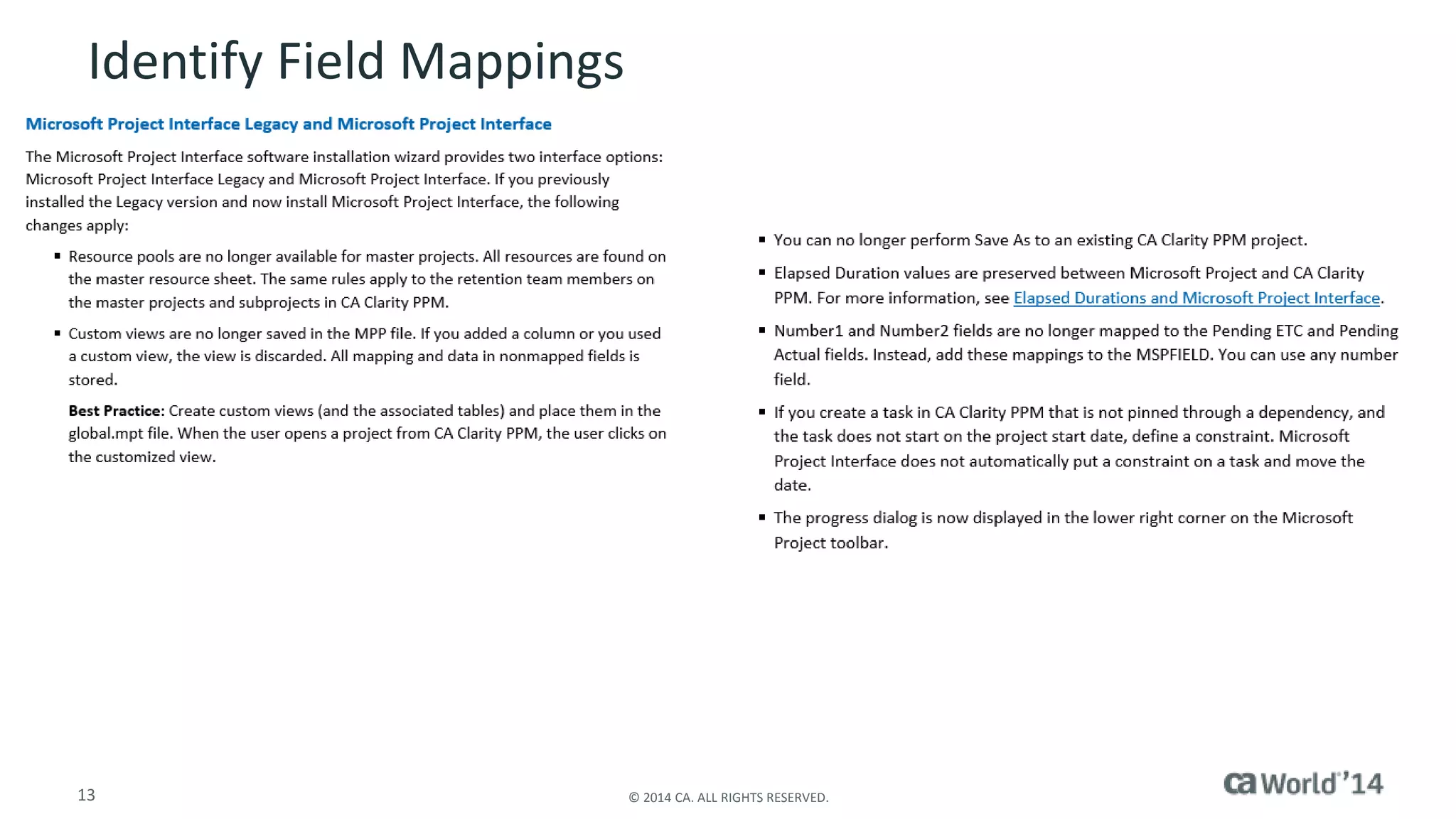 Identify Field Mappings 
13 © 2014 CA. ALL RIGHTS RESERVED. 
 