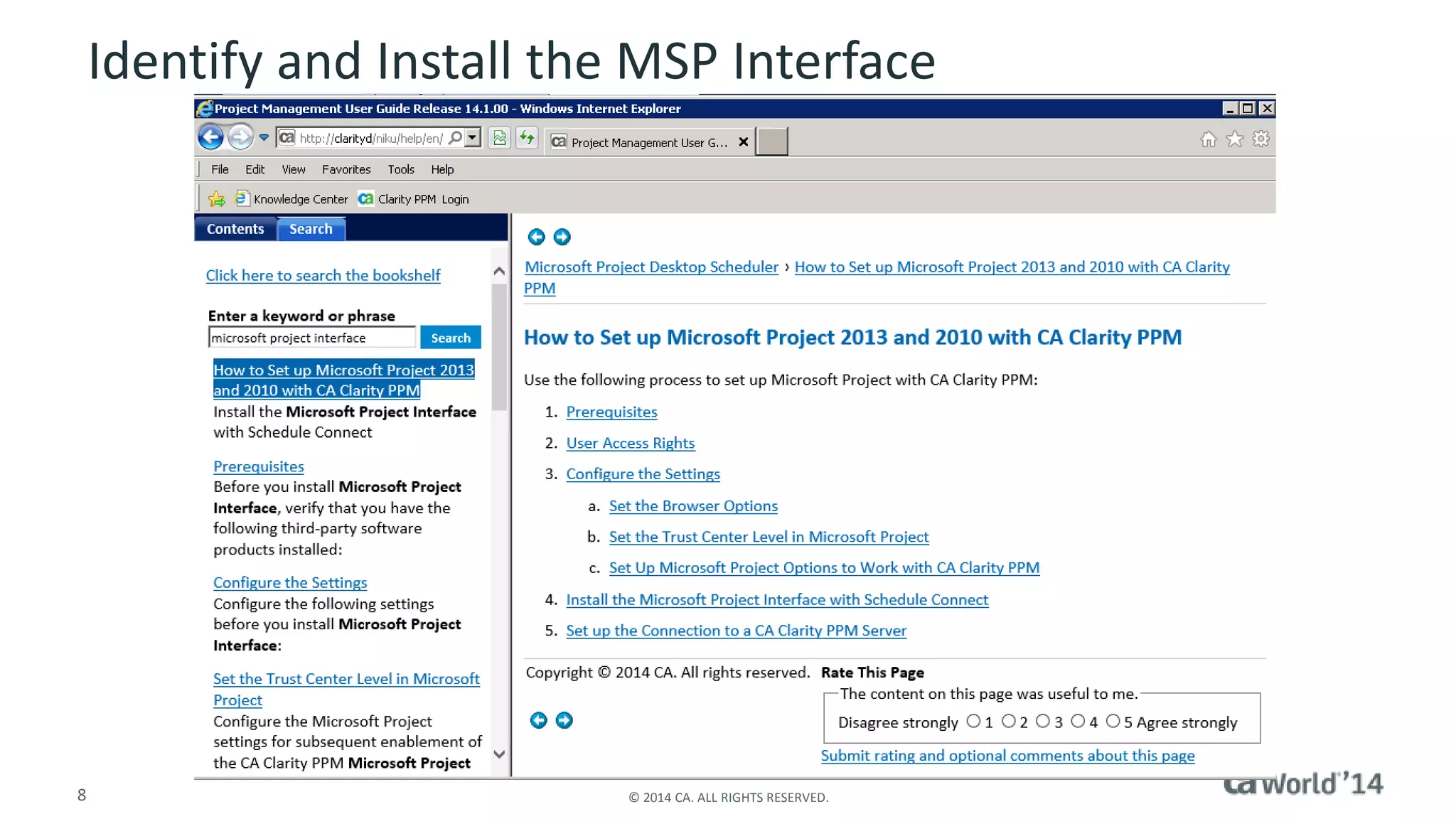 Identify and Install the MSP Interface 
8 © 2014 CA. ALL RIGHTS RESERVED. 
 