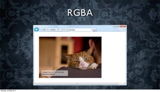 RGBA




Monday, 23 May 2011
 