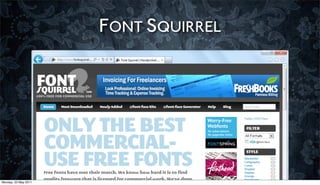 FONT SQUIRREL




Monday, 23 May 2011
 