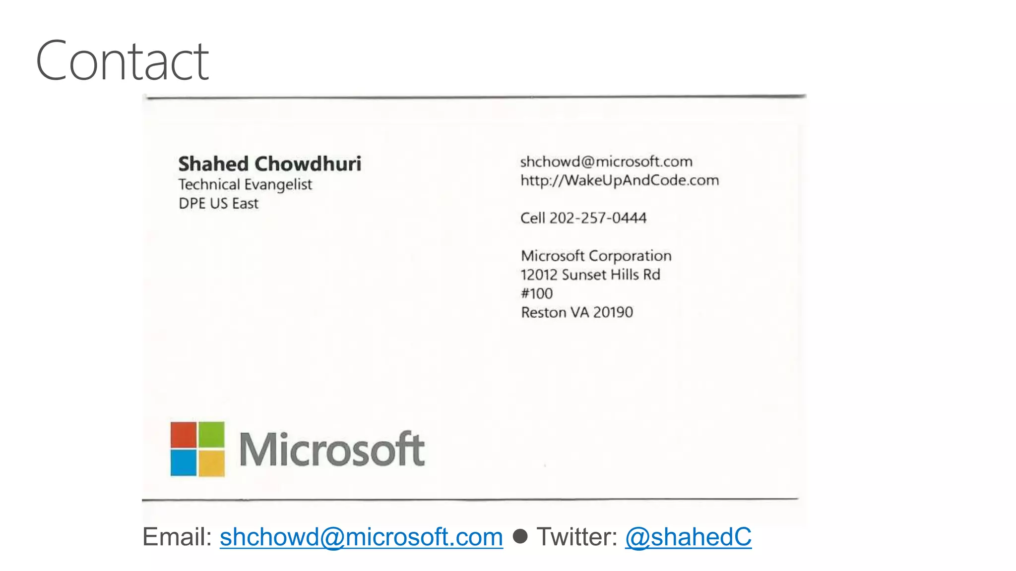 Email: shchowd@microsoft.com  Twitter: @shahedC 
