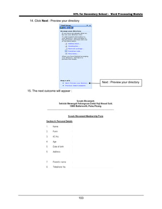 ICTL for Secondary School - Word Processing Module
14. Click Next : Preview your directory
15. The next outcome will appear :
103
Next : Preview your directory
 