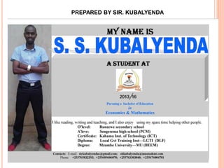 PREPARED BY SIR. KUBALYENDA
 