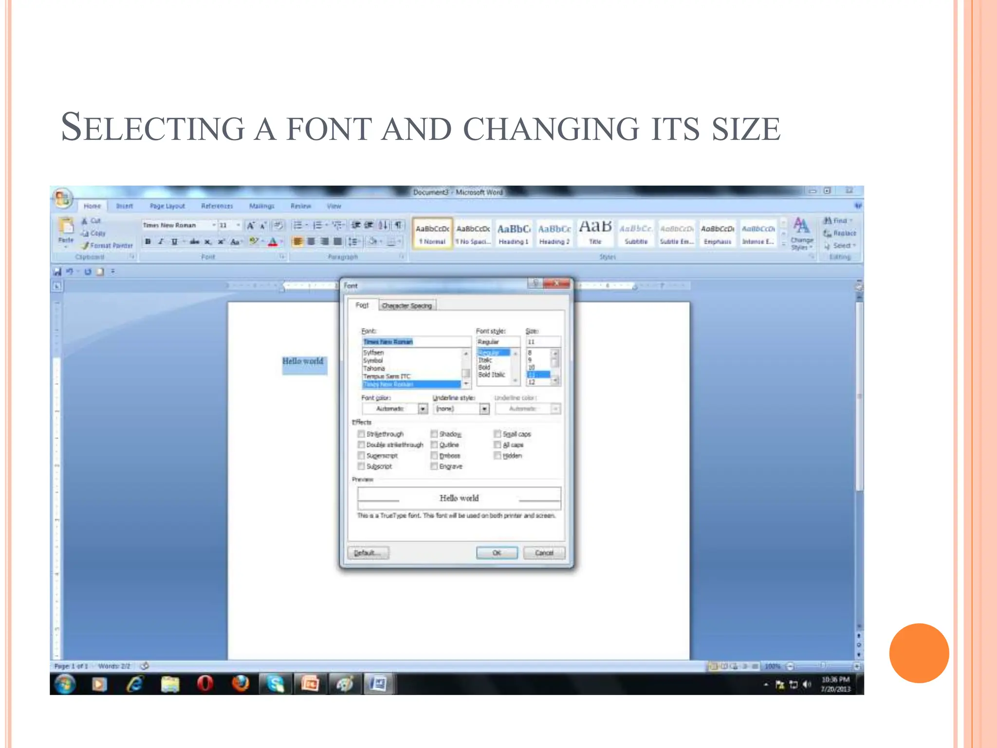 SELECTING A FONT AND CHANGING ITS SIZE
 