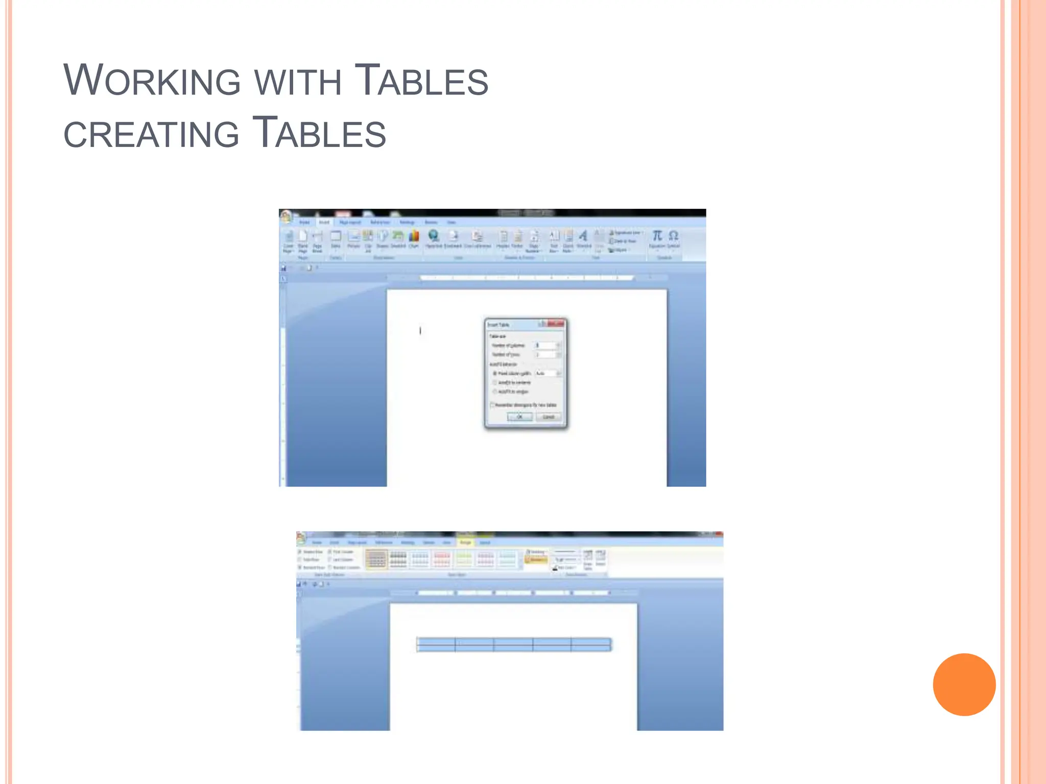 WORKING WITH TABLES
CREATING TABLES
 