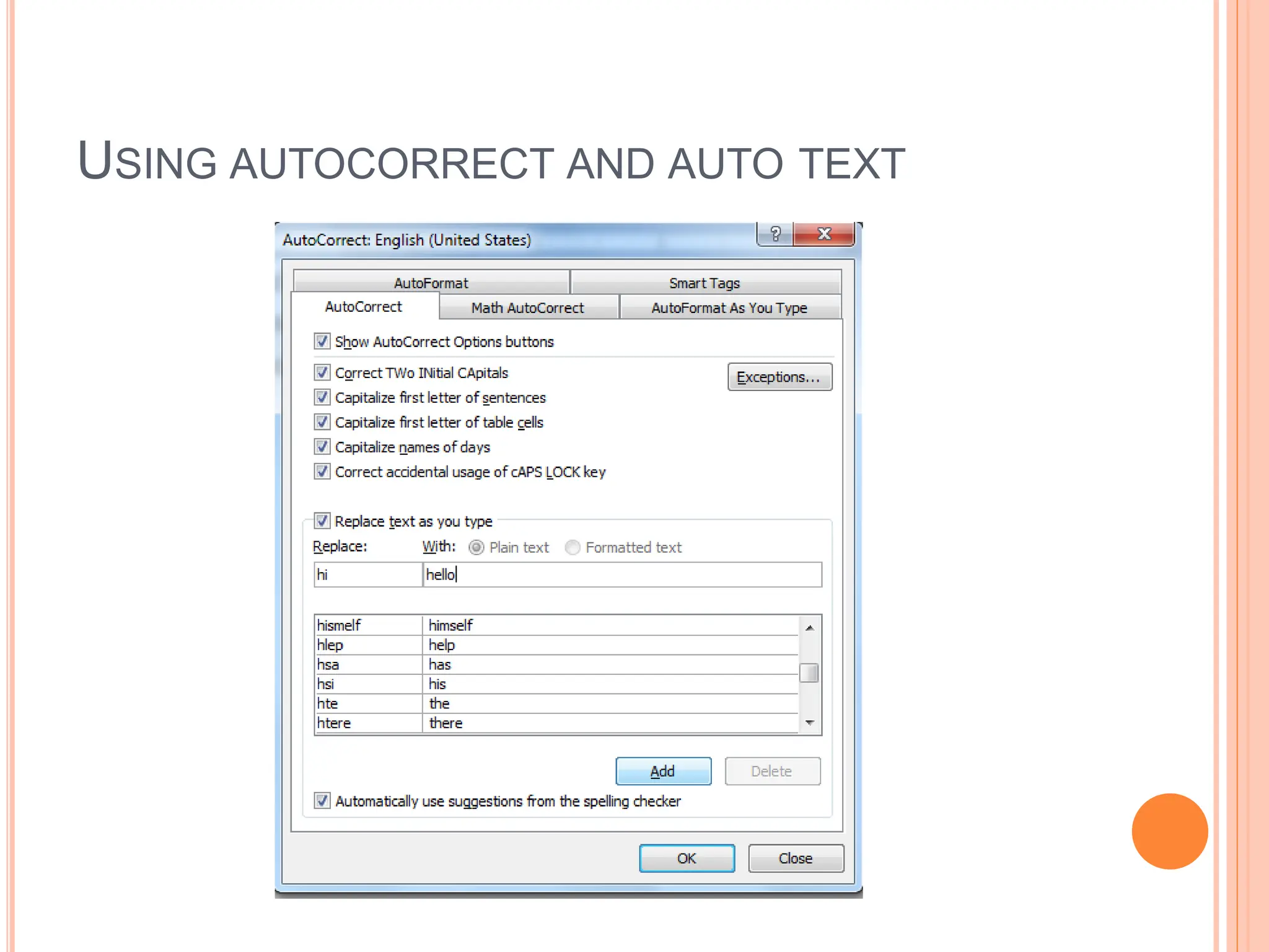USING AUTOCORRECT AND AUTO TEXT
 