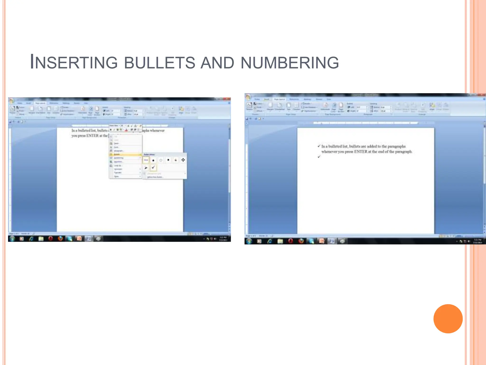 INSERTING BULLETS AND NUMBERING
 