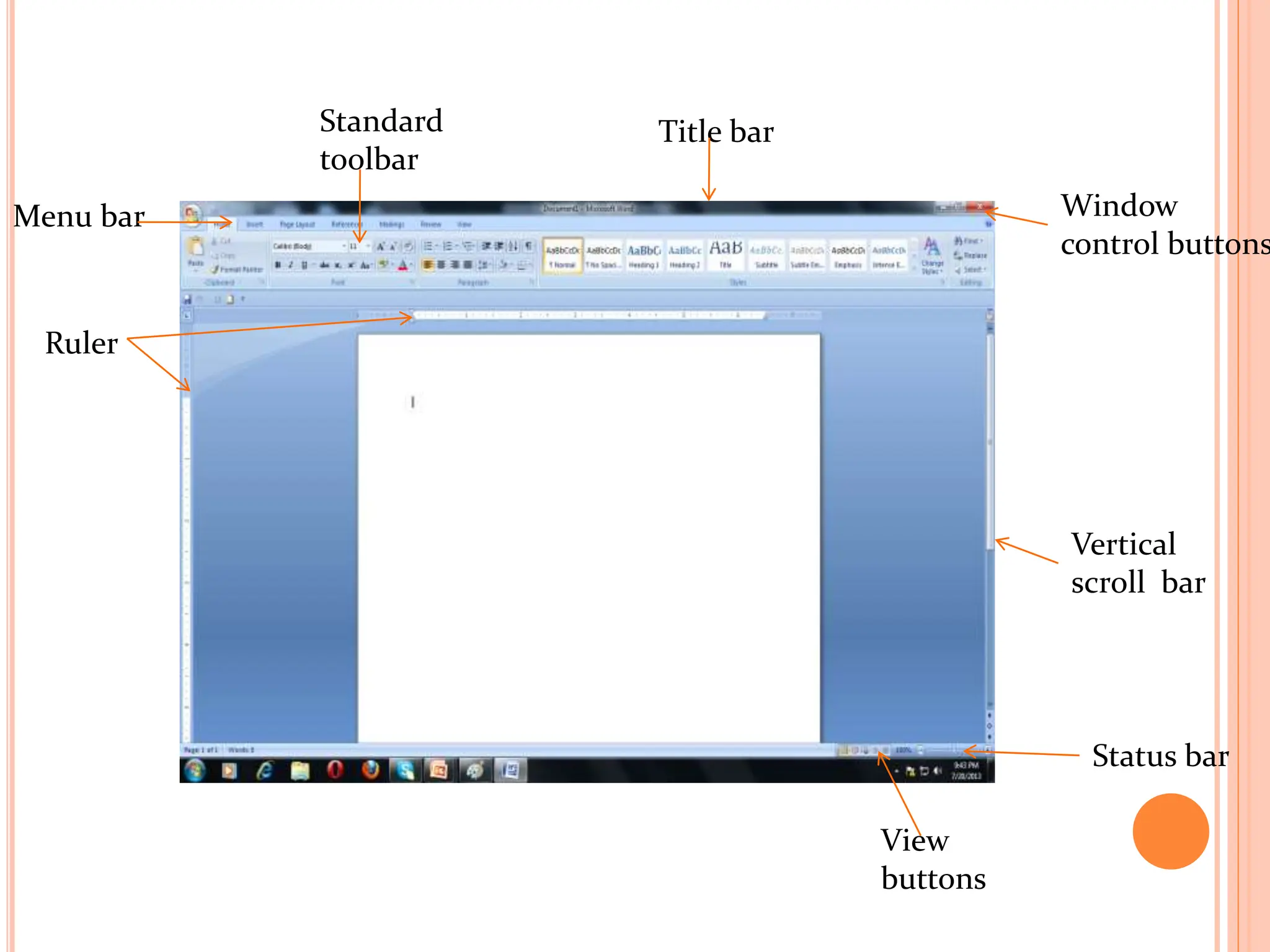 Title bar
Menu bar
Ruler
View
buttons
Status bar
Vertical
scroll bar
Standard
toolbar
Window
control buttons
 