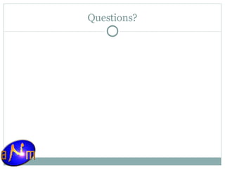 Questions? 
