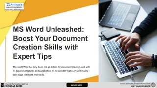 MS Word Unleashed:
Boost Your Document
Creation Skills with
Expert Tips
Microsoft Word has long been the go-to tool for document creation, and with
its expansive features and capabilities, it's no wonder that users continually
seek ways to elevate their skills.
 