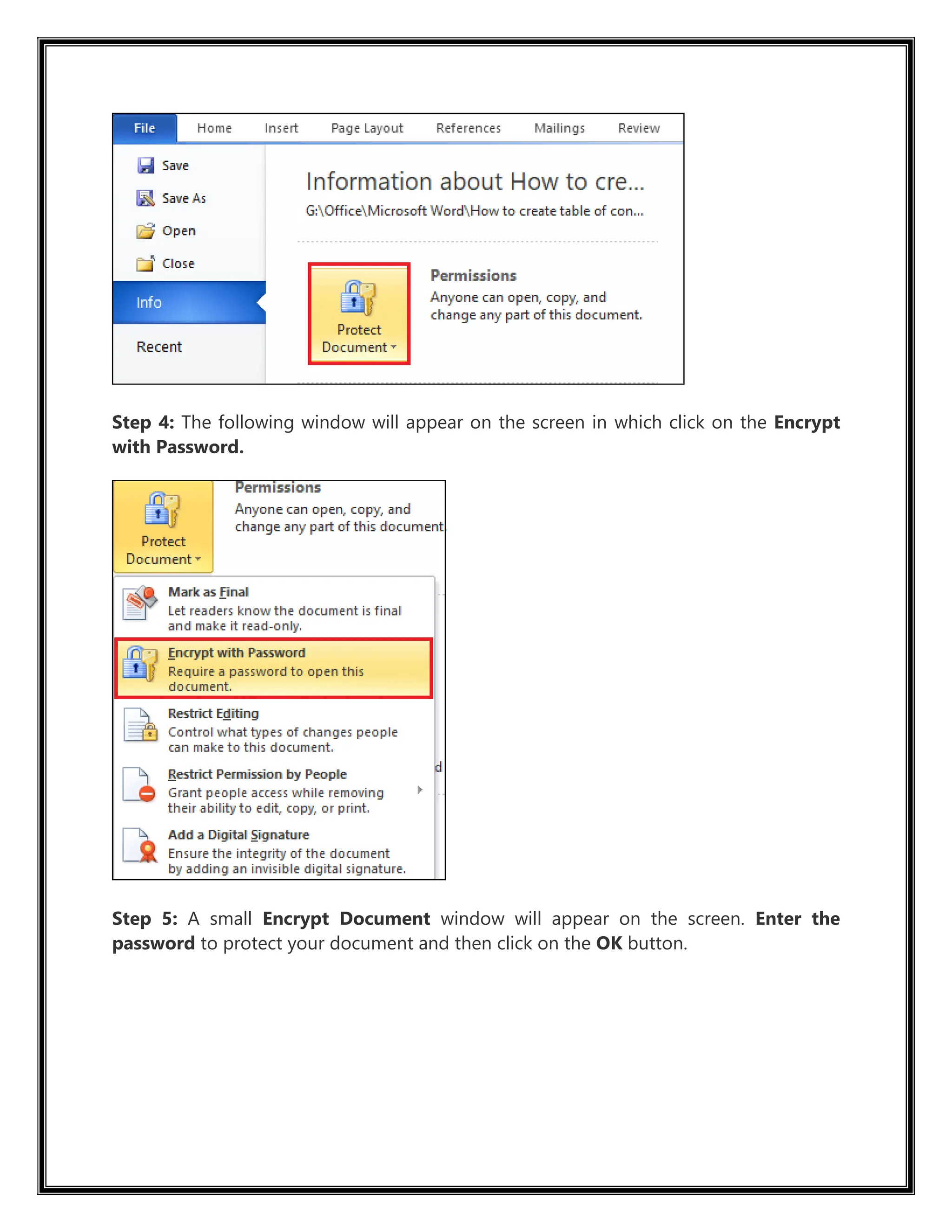 Step 4: The following window will appear on the screen in which click on the Encrypt
with Password.
Step 5: A small Encrypt Document window will appear on the screen. Enter the
password to protect your document and then click on the OK button.
 