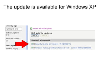 The update is available for Windows XP

 