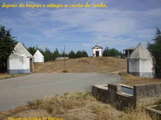 depois de trepar e atingir a crista do sonho,
 