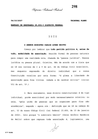 (12)
BRITTO
CARLOS
-
(12)Voto
BRITTO
CARLOS
-
Voto
 