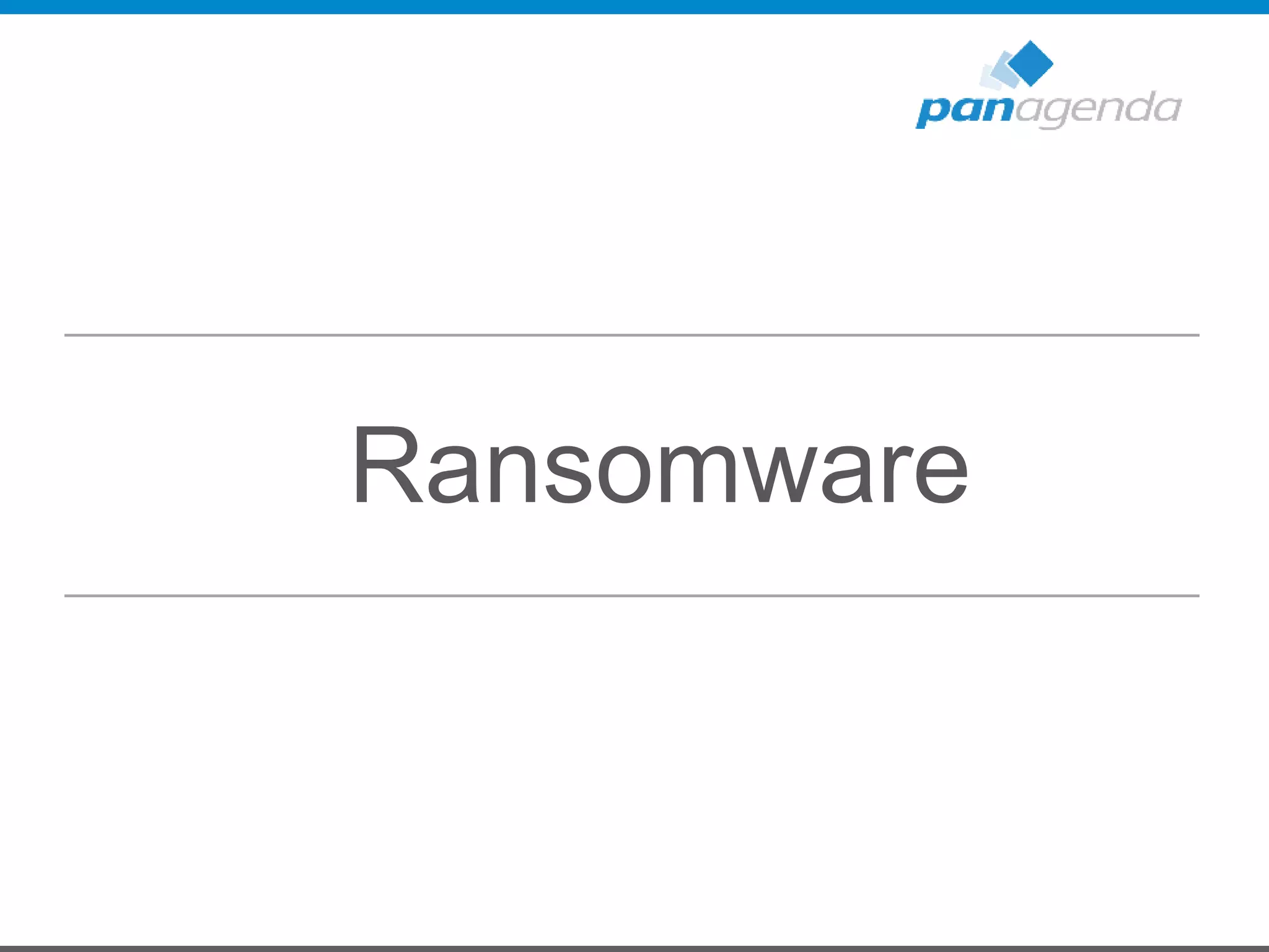 Ransomware
 