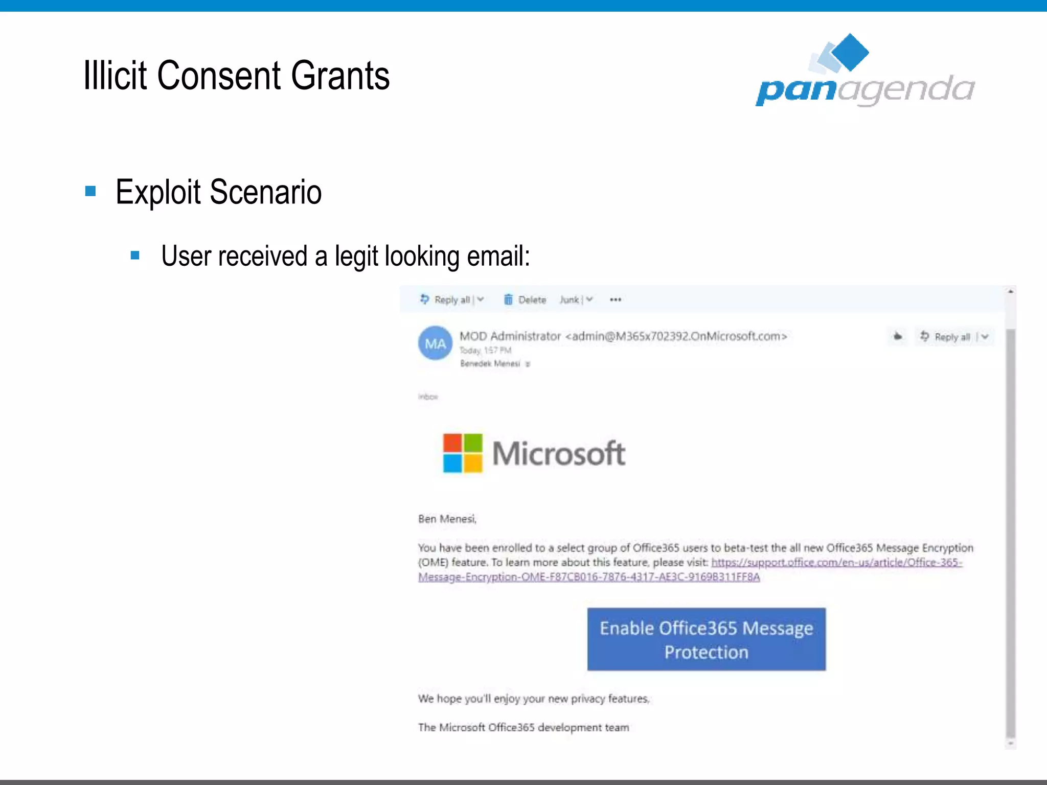  Exploit Scenario
 User received a legit looking email:
Illicit Consent Grants
 