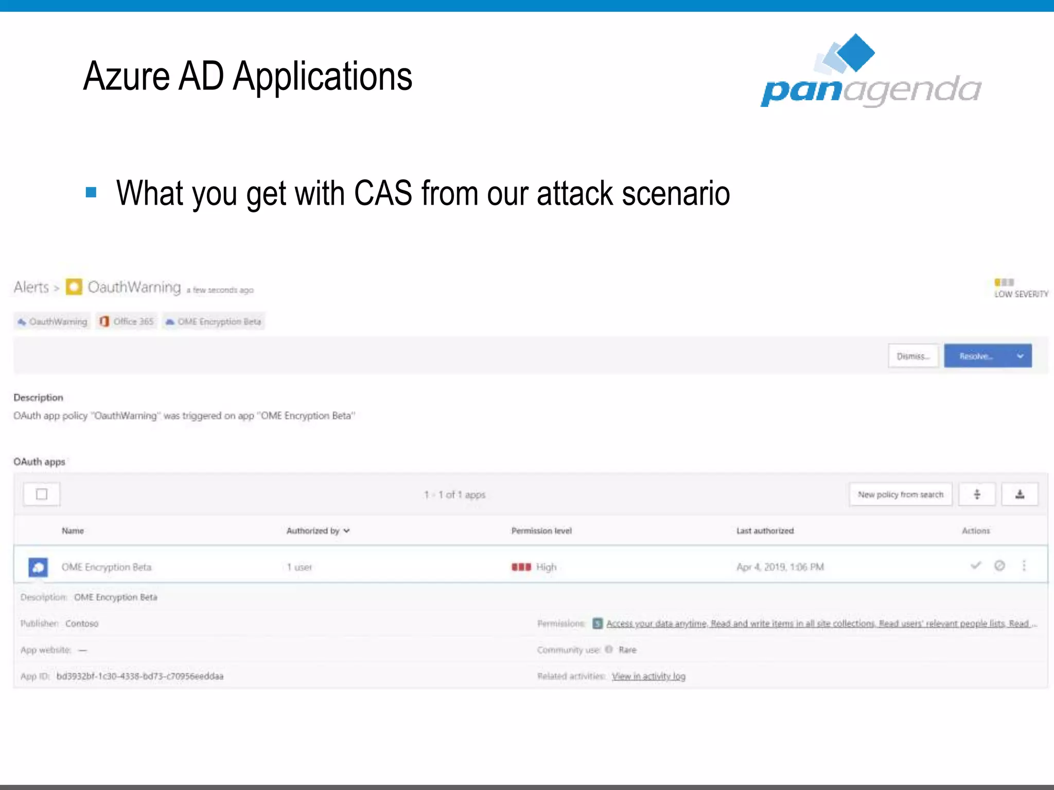  What you get with CAS from our attack scenario
Azure AD Applications
 