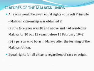 MS 5.1 MALAYAN UNION.ppt