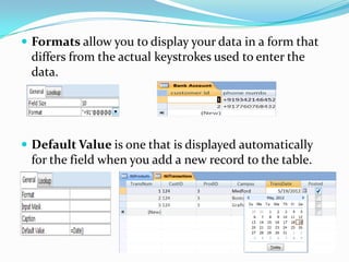  Formats allow you to display your data in a form that
 differs from the actual keystrokes used to enter the
 data.




...