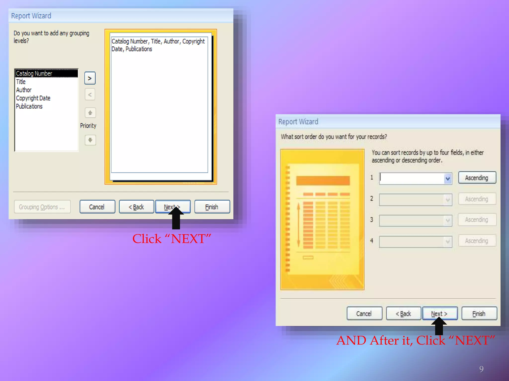 Click “NEXT”
AND After it, Click “NEXT”
9
 