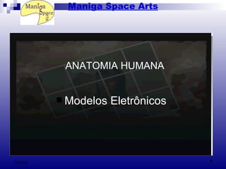 Maniga Space Arts ,[object Object],ANATOMIA HUMANA 
