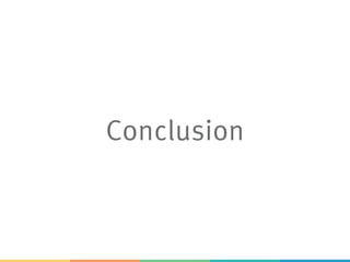 Conclusion
 