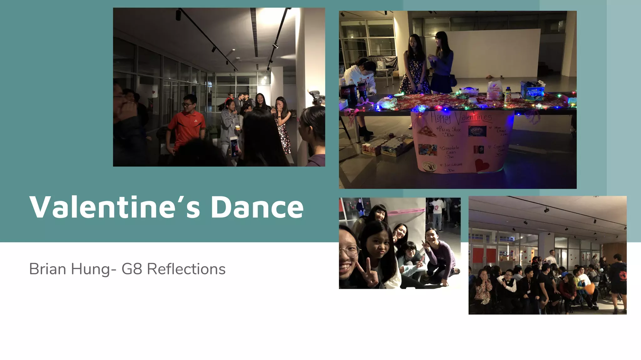 Valentine’s Dance
Brian Hung- G8 Reflections
 