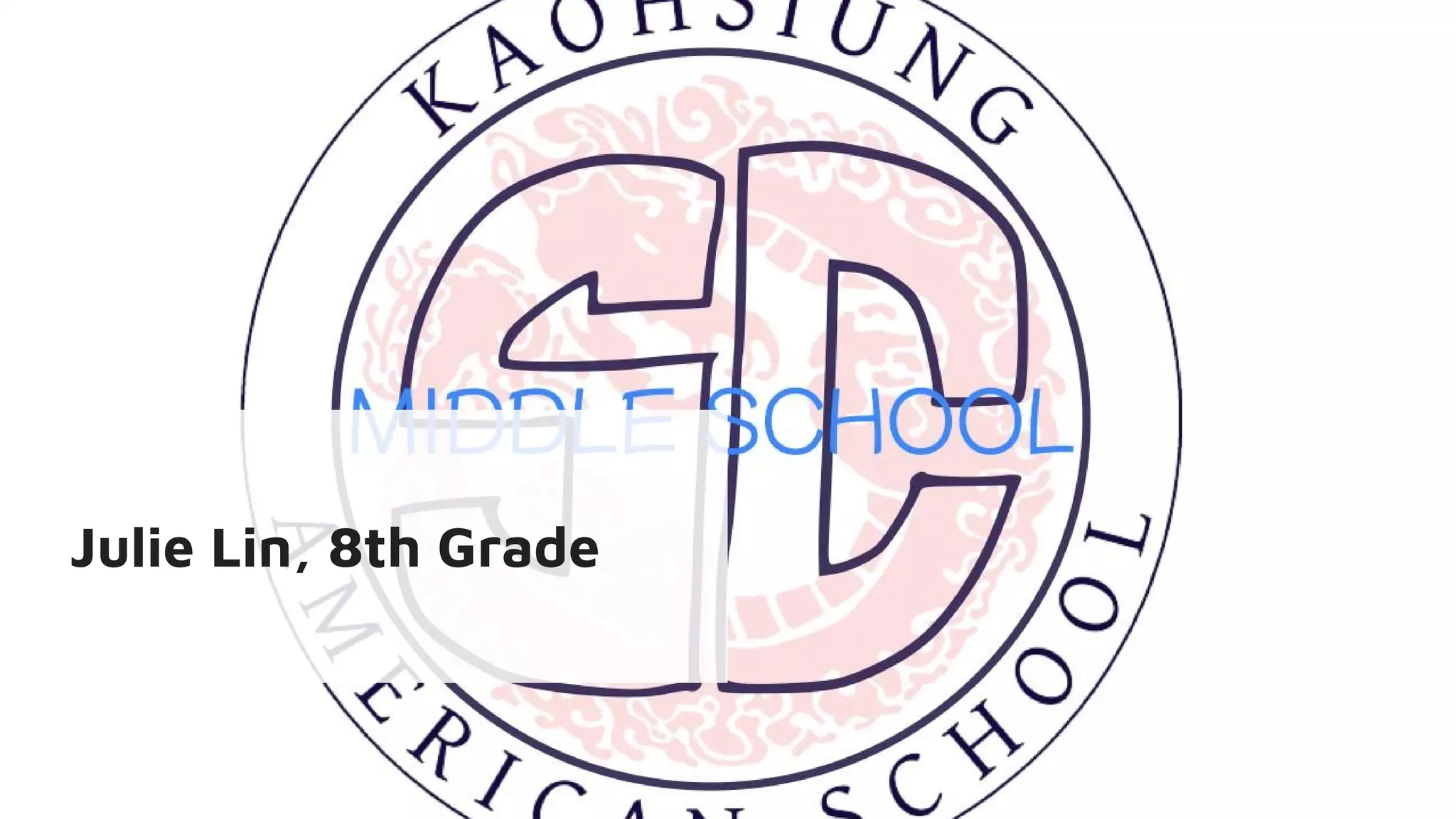 Julie Lin, 8th Grade
 