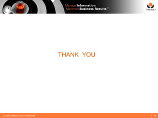 SM




                                       THANK YOU




(c) 2008 MResult Corp | Confidential                    45
 