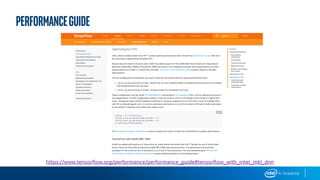 performanceGUIDE
https://www.tensorflow.org/performance/performance_guide#tensorflow_with_intel_mkl_dnn
 