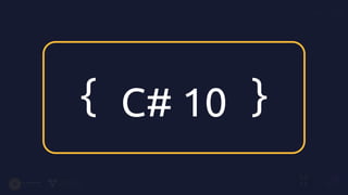 <25/>
C# 10
 