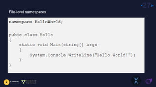 <27/>
File-level namespaces
 