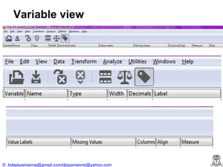 Variable view

© bdwjayamanne@gmail.com/djayamanne@yahoo.com

 