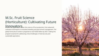 MSc-Fruit-Science-Horticulture-Cultivating-Future-Innovators.pptx
