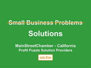 Solutions MainStreetChamber - California Profit Puzzle Solution Providers Small Business Problems 