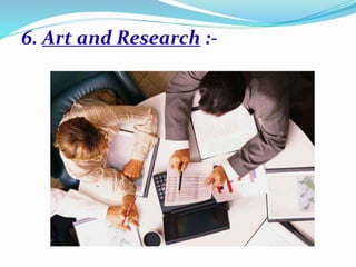 6. Art and Research :-
 