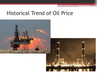 MSC301- The Impact of Change in Oil Price (PPT) | PPTX