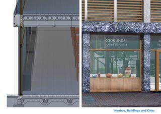 Interiors, Buildings and Cities
 