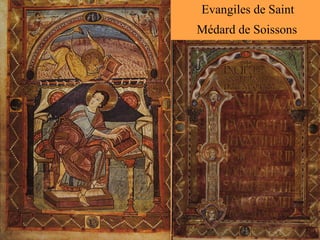 Evangiles de Saint  Médard de Soissons   