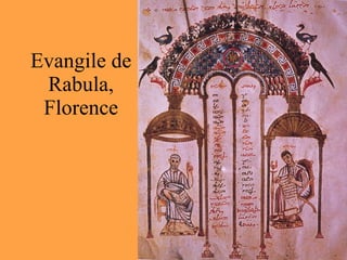 Evangile de Rabula, Florence 