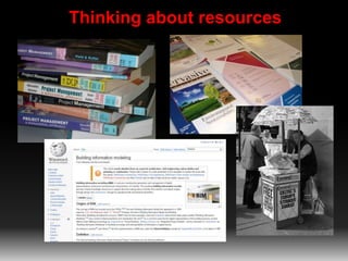 Thinking about resources
 