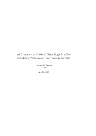 All Minimal and Maximal Open Single Machine Scheduling Problems Are ...